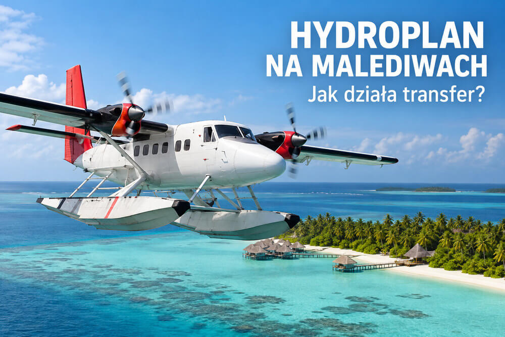 Hydroplan na Malediwach – jak działa seaplane transfer i co trzeba wiedzieć?