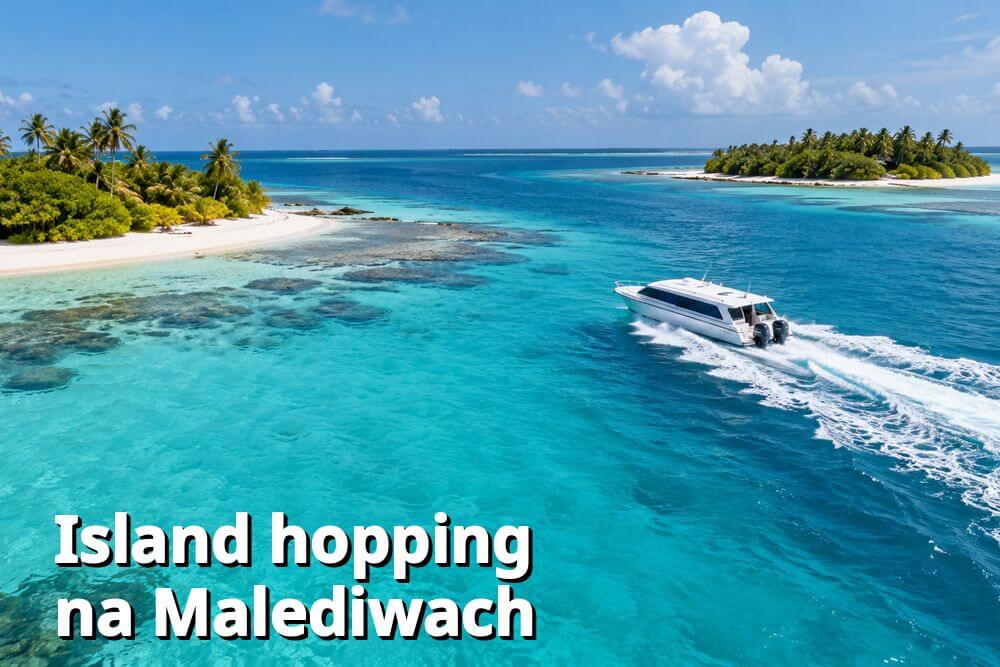 Island hopping na Malediwach – jak połączyć kilka wysp?