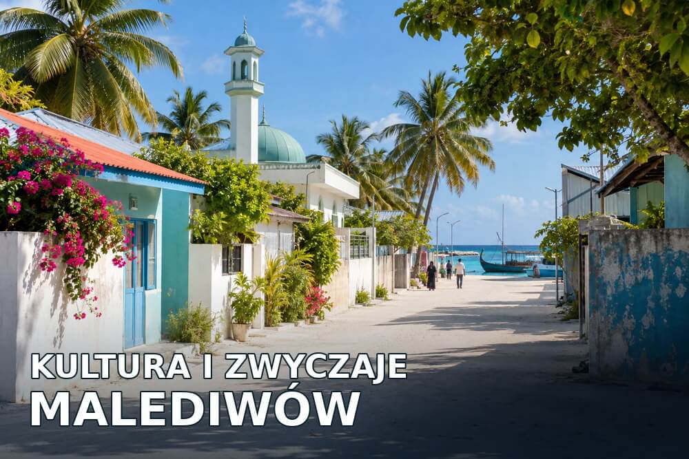 Kultura i zwyczaje Malediwów – co turysta powinien wiedzieć?
