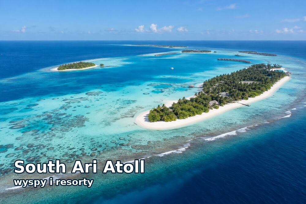 South Ari Atoll – przewodnik po wyspach i resortach